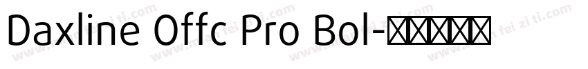 Daxline Offc Pro Bol字体转换